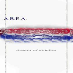 ABEA : Dream of Suicide